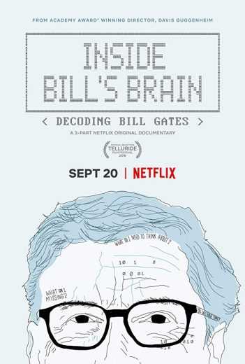 مشاهدة مسلسل Inside Bill’s Brain: Decoding Bill Gates موسم 1 حلقة 1 (2019)