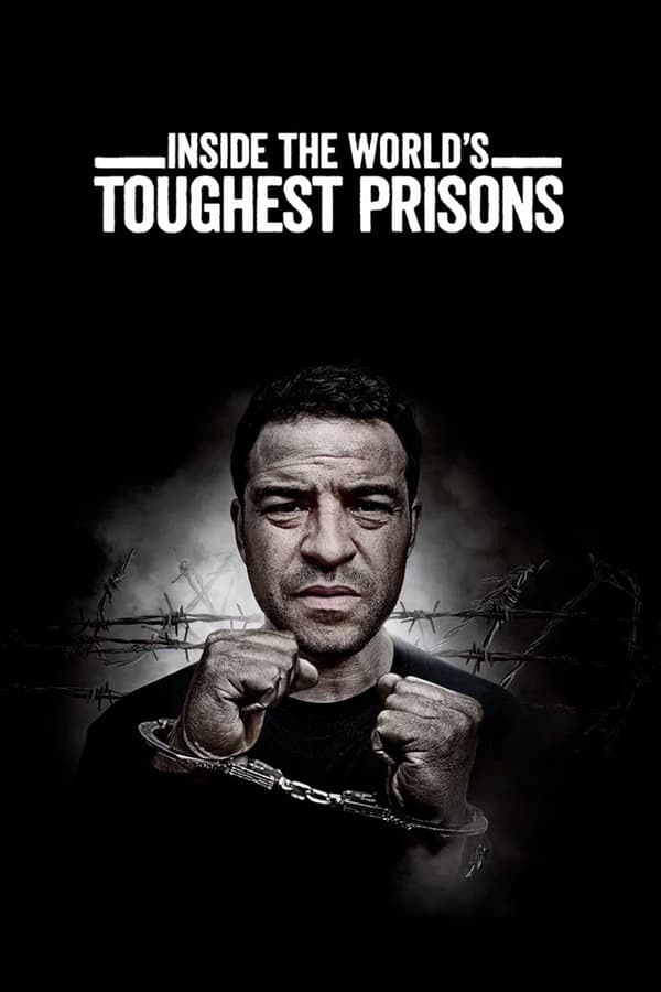 مشاهدة مسلسل Inside the World’s Toughest Prisons موسم 1 حلقة 1 (2016)