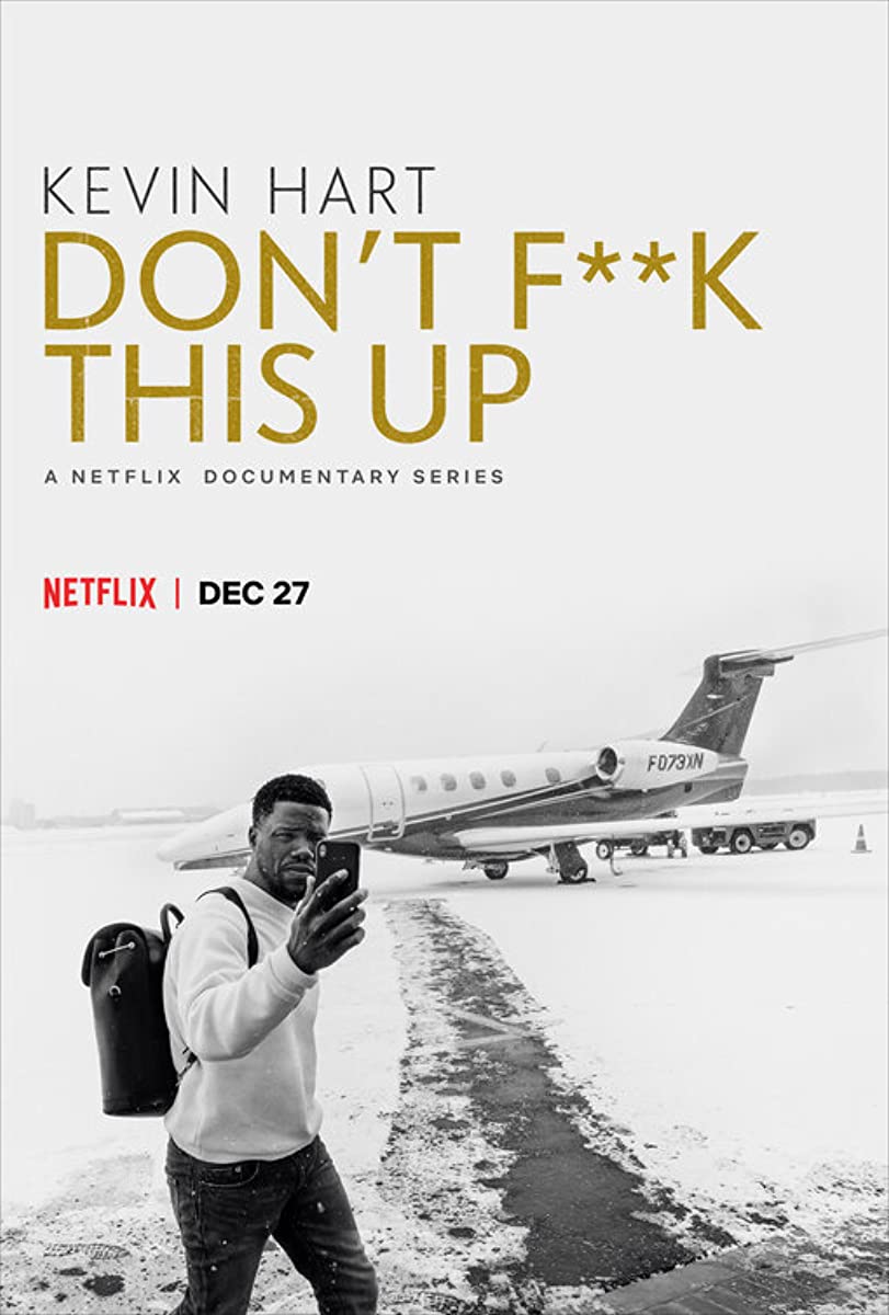 مشاهدة مسلسل Kevin Hart: Don’t F**k This Up موسم 1 حلقة 3 (2019)
