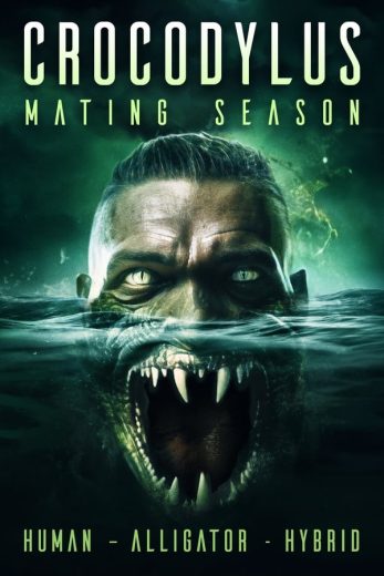 مشاهدة وتحميل فيلم Crocodylus: Mating Season (2023) اون لاين بدون اعلانات