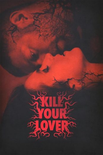 مشاهدة وتحميل فيلم Kill Your Lover (2023) اون لاين بدون اعلانات