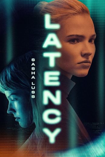 مشاهدة وتحميل فيلم Latency (2024) اون لاين بدون اعلانات