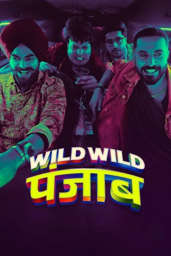 مشاهدة وتحميل فيلم Wild Wild Punjab (2024) اون لاين بدون اعلانات